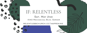 IF Relentless Event