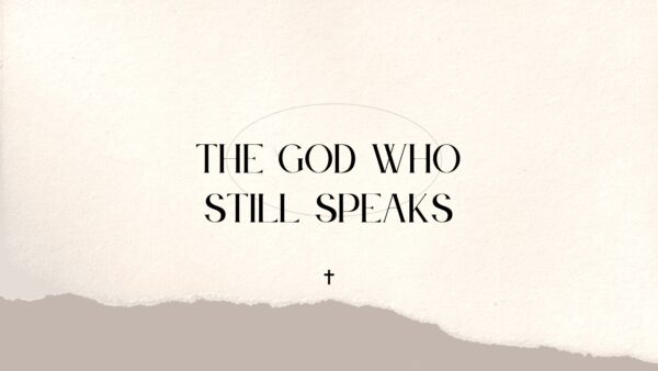 The God Who Still Speaks #1 Image