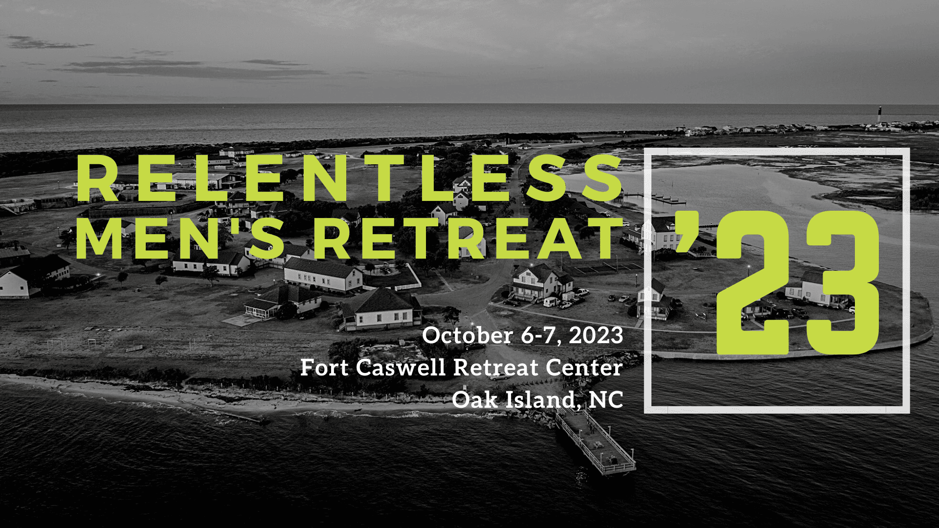 Relentless Men’s Retreat 2023 | Relentless Church